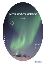 Title: Voluntourism Canada: Indonesia, Nepal, SriLanka, Author: Richard Kim