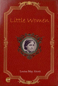 Title: Little Women, Author: Louisa May Alcott