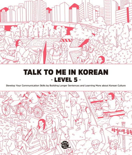 Talk To Me In Korean Level 5 (Downloadable Audio Files Included)