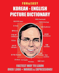 Title: Fun & Easy! Korean-English Picture Dictionary: Fastest Way to Learn Over 1,000 + Words & Expressions, Author: Fandom Media