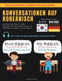 KONVERSATIONEN AUF KOREANISCH: Lernen Sie ï¿½ber 1.400+ Koreanisch-Ausdrï¿½cke aus 21Themen Schnell und Einfach