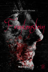 Title: Frankenstein: The Modern Prometheus, Author: Mary Shelley