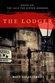 Title: The Lodger (based on the Jack the Ripper murders), Author: Marie Belloc Lowndes
