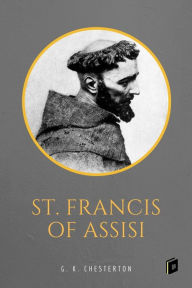 Title: St. Francis of Assisi, Author: G. K. Chesterton