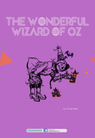 Title: The Wonderful Wizard of Oz, Author: L. Frank Baum