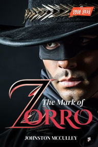 Title: The Mark of Zorro, Author: Johnston McCulley