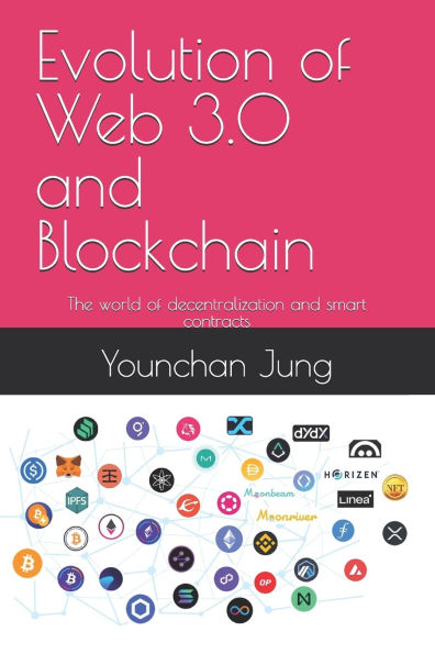 Evolution of Web 3.0 and Blockchain: The world of decentralization and smart contracts