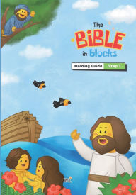 Title: The Bible in Blocks Building Guide (Steps 3): Step-by-step Bible building guide for kids with LEGO(R) Education My XL World 45028, Author: Wtl