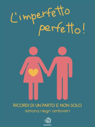 Title: L'Imperfetto perfetto!, Author: Simona Negri Ambiveri