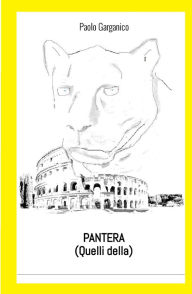 Title: PANTERA (Quelli della), Author: Paolo Garganico