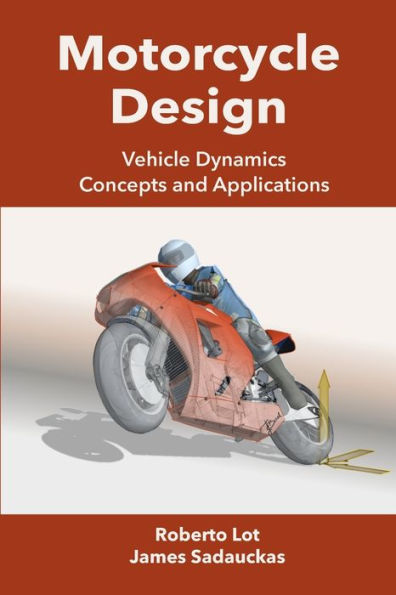 Motorcycle Design: Vehicle Dynamics Concepts and Applications