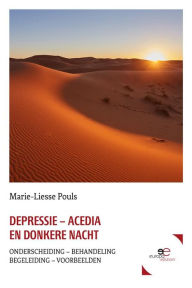 Title: Depressie - Acedia En Donkere Nacht, Author: Marie-Liesse Pouls