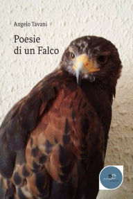 Title: Poesie di un Falco, Author: Angelo Tavani