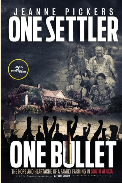 One Settler, One Bullet