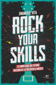 Title: Rock your skills, Author: Emanuele Vita