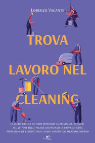 Title: Trova lavoro nel Cleaning, Author: Lorenzo Vacante