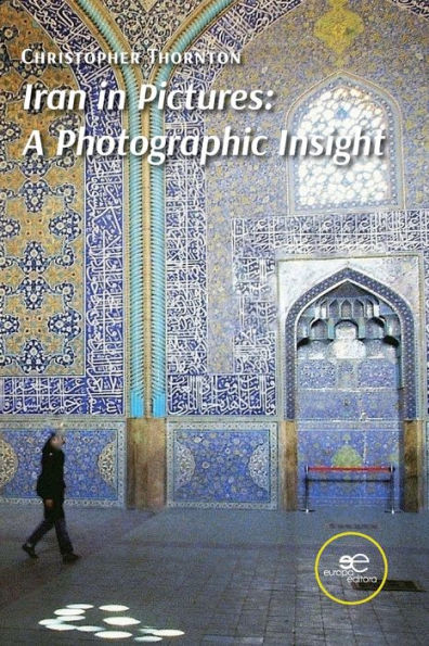Iran in Pictures: A Photographic Insight
