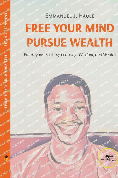 Free your Mind, Pursue Wealth
