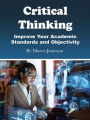 Critical Thinking: Improve Your Academic Standards and Objectivity