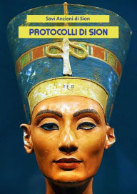 Title: Protocolli di Sion, Author: Savi Anziani di Sion