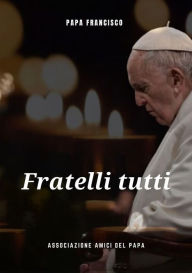 Title: Fratelli Tutti, Author: Pope Francis