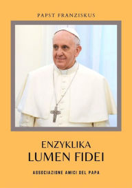 Title: Lumen Fidei, Author: Papst Franziskus