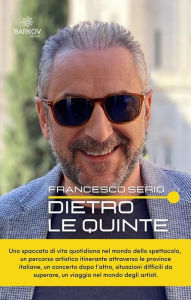 Title: Dietro le quinte, Author: Francesco Serio