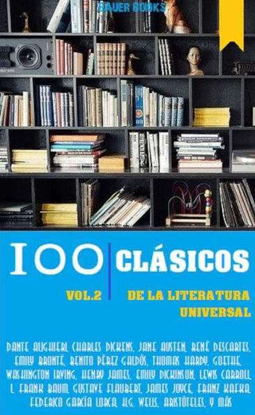 100 Clásicos de la Literatura Universal: Vol.2