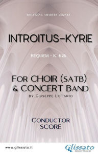 Title: Introitus/Kyrie - Choir & Concert Band (score): Requiem - K. 626, Author: Wolfgang Amadeus Mozart