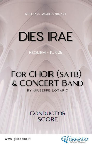 Dies Irae - Choir & Concert Band (score): Requiem - K. 626