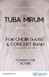 Title: Tuba Mirum - Choir & Concert Band (score): Requiem - K. 626, Author: Wolfgang Amadeus Mozart