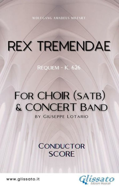 Rex Tremendae - Choir & Concert Band (score): Requiem - K. 626