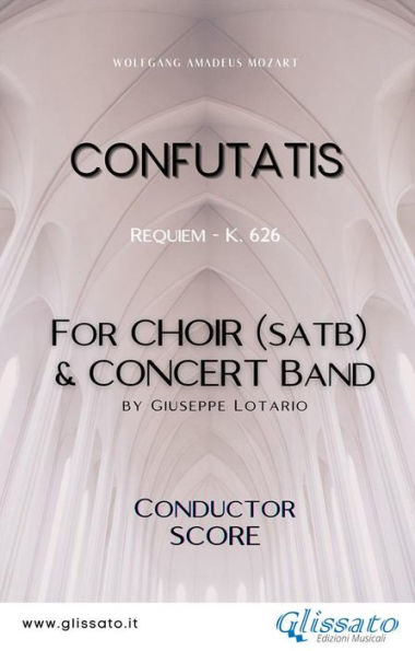 Confutatis - Choir & Concert Band (score): Requiem - K. 626