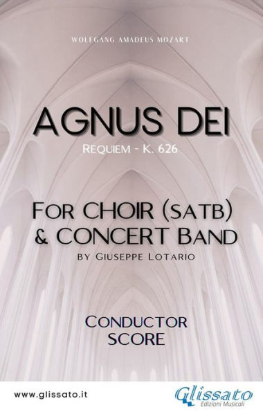 Agnus Dei - Choir & Concert Band (score): Requiem - K. 626