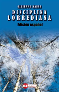 Title: Disciplina Lorrediana: Edición español, Author: Giuseppe Manna