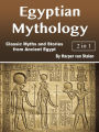 Egyptian Mythology: Classic Myths and Stories from Ancient Egypt