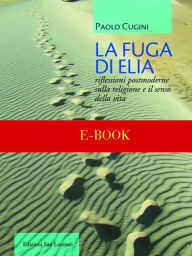 Title: La fuga di Elia, Author: Paolo Cugini