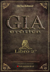 Title: Gia Erótica - Libro 2°: Edición en español, Author: Gia Van Rollenoof