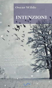Title: Intenzioni (Con introduzione di Raffaello Piccoli), Author: Oscar Wilde