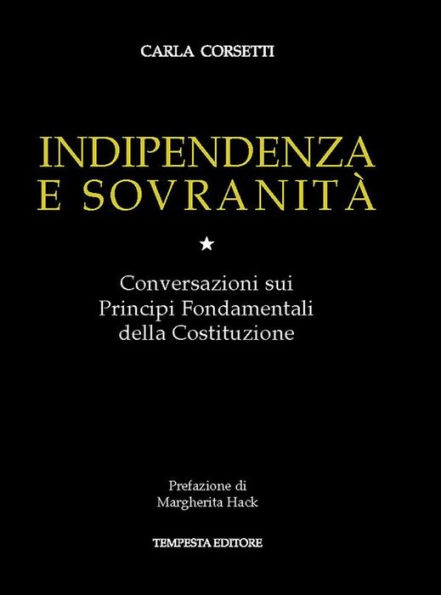 Indipendenza e sovranità: Conversazioni sui Principi Fondamentali della Costituzione