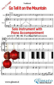 Title: Go Tell it on the Mountain (in C) for solo instrument and piano: easy accompaniment, Author: Traditional