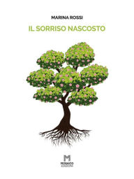 Title: Il sorriso nascosto, Author: Marina Rossi