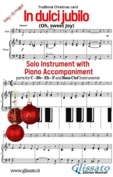 In dulci Jubilo (in G) for solo instrument w/ piano accompaniment: Oh, sweet Joy