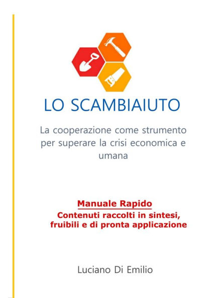 Lo Scambiaiuto: La cooperazione come strumento per superare la crisi economica e umana