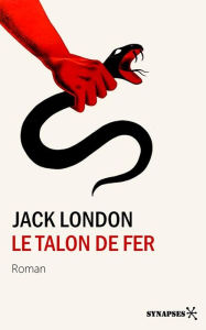 Title: Le talon de fer, Author: Jack London
