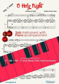 Title: O holy night (in C) for all instruments and piano accompaniment: Cantique de Noël, Author: Adolphe Adam
