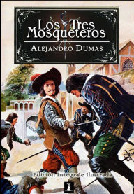 Title: Los Tres Mosqueteros, Author: Alejandro Dumas