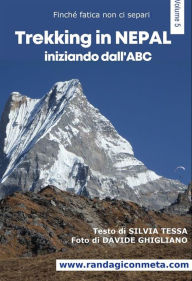 Title: Trekking in Nepal: Iniziando dall'ABC, Author: Silvia Tessa