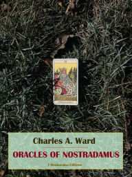 Title: Oracles of Nostradamus, Author: Charles A. Ward