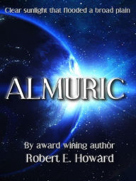 Title: Almuric, Author: Robert E. Howard